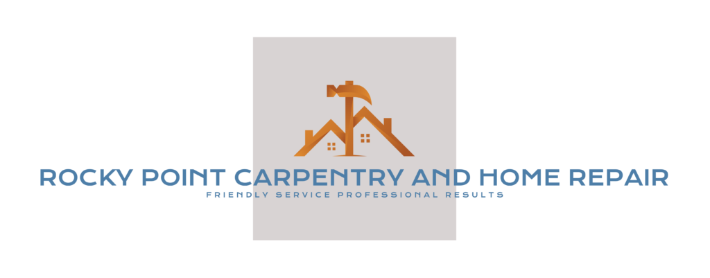 Rocky Point Carpentry and Home Repair 